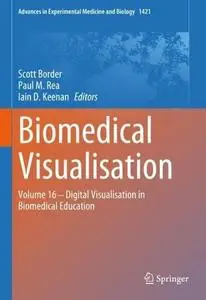 Biomedical Visualisation: Volume 16 ‒ Digital Visualisation in Biomedical Education