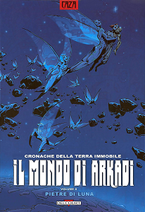 Il Mondo Di Arkadi - Volume 8 - Pietre Di Luna