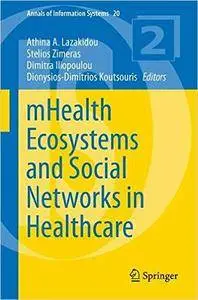 mHealth Ecosystems and Social Networks in Healthcare