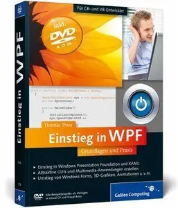 Einstieg in WPF: Grundlagen und Praxis: Grundlagen und Praxis. Für C#- und VB-Entwickler (Repost)