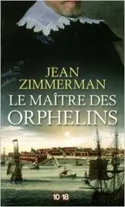 Le Maître des Orphelins - Jean Zimmerman