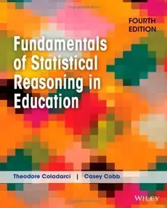 Fundamentals of Statistical Reasoning in Education (4th Edition) (Repost)