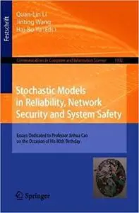 Stochastic Models in Reliability, Network Security and System Safety: Essays Dedicated to Professor Jinhua Cao on the Oc