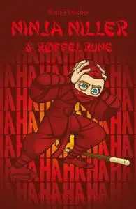 «Ninja Niller #12: Ninja Niller & Røffel Rune» by Rune Fleischer