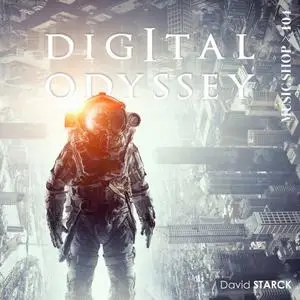 David Starck - Digital Odyssey (Original Motion Picture Soundtrack) (2019)