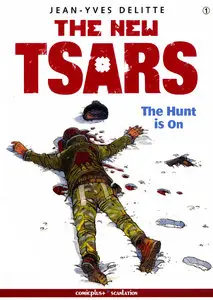 The New Tsars 01 - The Hunt is On (2004, Delitte) (2015, Scanlation)