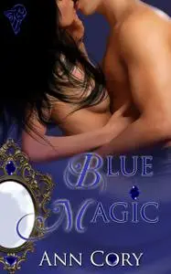 «Blue Magic» by Ann Cory