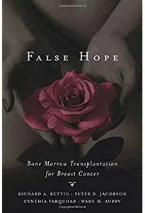 False Hope Bone Marrow Transplantation for Breast Cancer