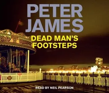 «Dead Man's Footsteps» by Peter James