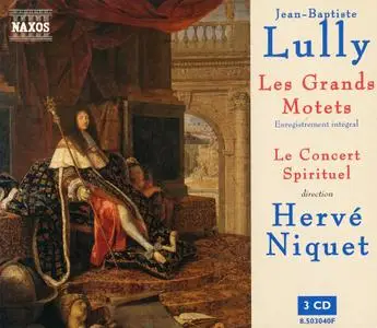 Hervé Niquet, Le Concert Spirituel - Jean-Baptiste Lully: Les Grands Motets [3CDs] (1999)