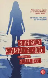 Chiara Iezzi - In un solo grammo di cielo