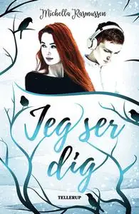 «Jeg ser dig» by Michella Rasmussen