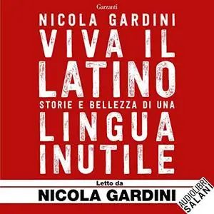 «Viva il latino» by Nicola Gardini