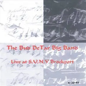 The Bud DeTar Big Band - Live At S.U.N.Y. Brockport (1999) {Self Released DS0113}