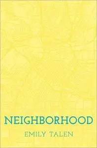 Neighborhood by Emily Talen