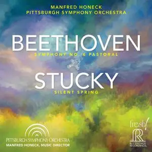 Pittsburgh Symphony Orchestra & Manfred Honeck - Beethoven & Stucky: Orchestral Works (2022)
