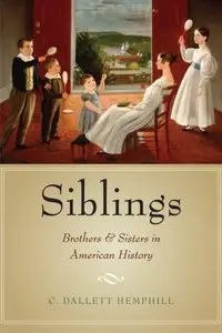 Siblings: Brothers and Sisters in American History (Repost)