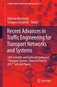 Recent Advances in Traffic Engineering for Transport Networks and Systems