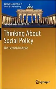 Thinking About Social Policy: The German Tradition (Repost)