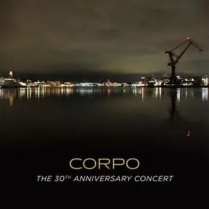 Corpo - The 30th Anniversary Concert (2023) [Official Digital Download]