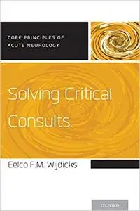 Solving Critical Consults