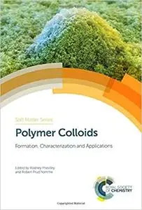 Polymer Colloids: Formation, Characterization and Applications