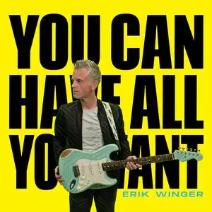 Erik Winger - You Can Have All You Want (2024) [Official Digital Download 24/88]