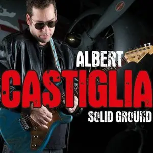 Albert Castiglia - Solid Ground (2014)