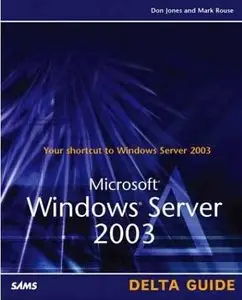Don Jones, Mark Rouse, «Microsoft Windows Server 2003 Delta Guide» (repost)