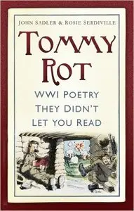 Tommy Rot: WWI Poetry They Didn't Let You Read