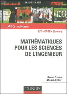 Daniel Fredon - Aide mémoire mathématiques pour les sciences de l'ingénieur (Repost)