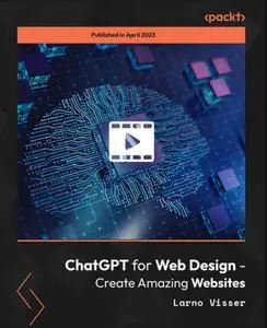 ChatGPT for Web Design - Create Amazing Websites [Video]