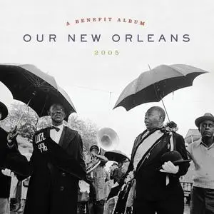 VA - Our New Orleans [Expanded Edition] (2005/2021) [Official Digital Download 24/96]