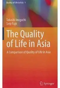 The Quality of Life in Asia: A Comparison of Quality of Life in Asia