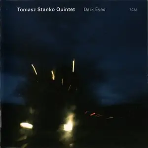 Tomasz Stanko Quintet - Dark Eyes (2009)