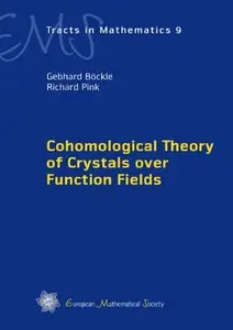 Cohomological Theory of Crystals over Function Fields (Ems Tracts in Mathematics)