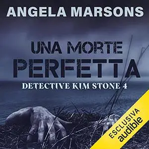 «Una morte perfetta» by Angela Marsons