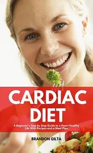 «Cardiac Diet» by Brandon Gilta