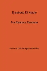 Tra Realtà e Fantasia
