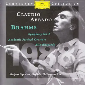 Brahms, Johannes: Symphony No. 2; Alto Rhapsody; Academic Festival Ovarture - Berliner Philharmoniker; Claudio Abbado