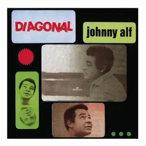 Johnny Alf - Diagonal (1964) [Reissue 2002]
