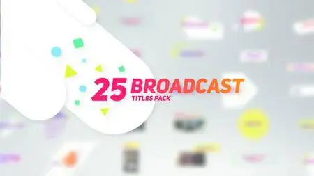 25 Broadcast Titles Pack - Project for After Effects (VideoHive)