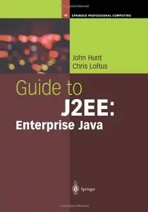 Guide to J2EE: Enterprise Java (Repost)