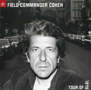 Leonard Cohen - Field Commander Cohen: Tour Of 1979 (2000) Repost