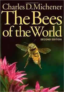 Charles D. Michener  - The Bees of the World (2nd Edition)