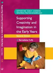 Supporting Creativity And Imagination in the Early Years (Repost)