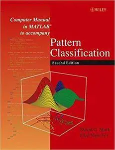 Computer Manual in MATLAB to Accompany Pattern Classification, Second Edition