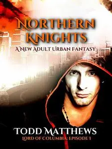 «Northern Knights» by Todd Matthews