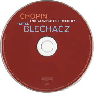 Frederic Chopin - Rafal Blechacz - The Complete Preludes (2007, Deutsche Grammophon # 477 6592) [RE-UP]