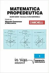 Mauro Marini - Matematica propedeutica